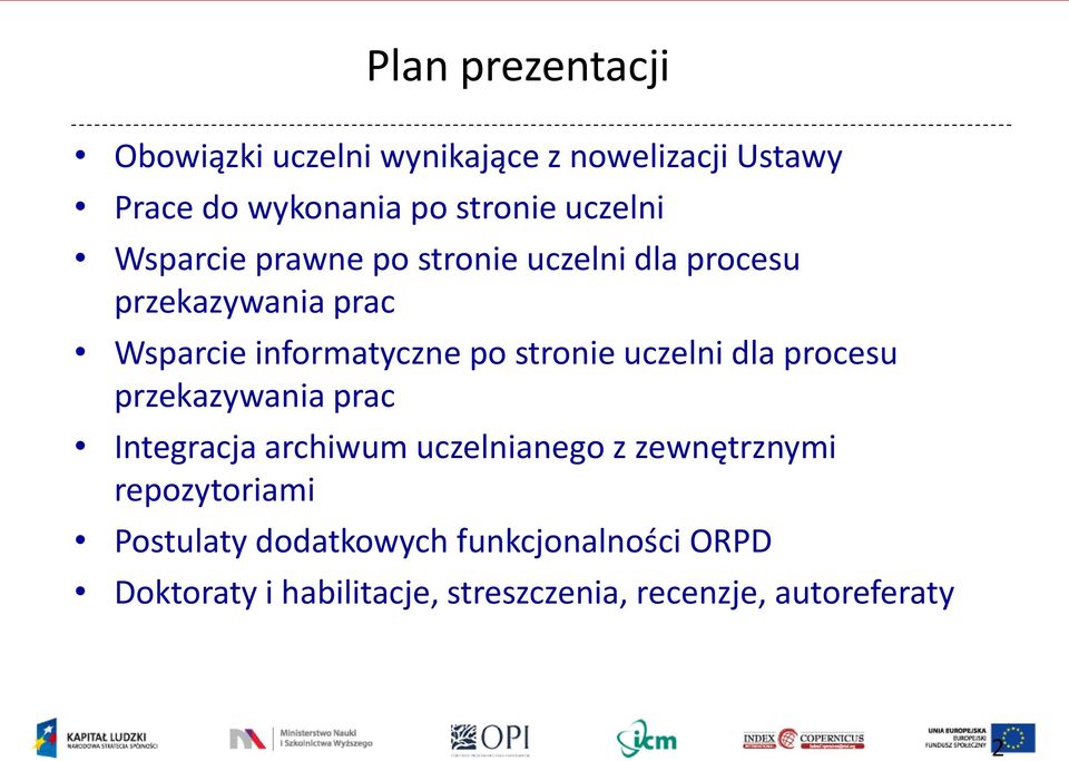 stronie uczelni dla procesu przekazywania prac Integracja archiwum uczelnianego z zewnętrznymi