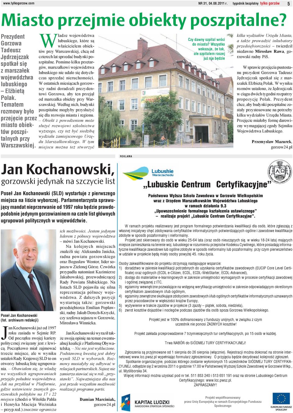 Władze województwa lubuskiego, które są właścicielem obiektów przy Warszawskiej, chcą od czterech lat sprzedać budynki poszpitalne.