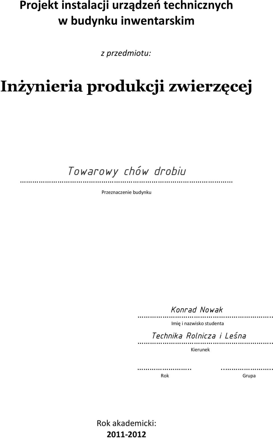 Przeznaczenie budynku Konrad Nowak.