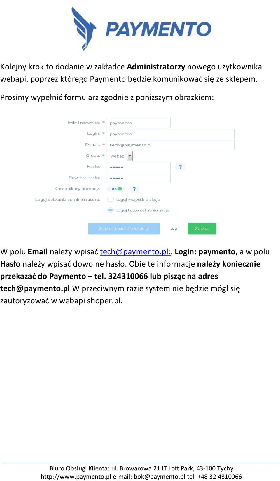 Login: paymento, a w polu Hasło należy wpisać dowolne hasło.