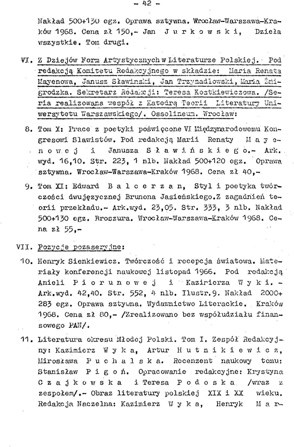 Pod re d a k c ją K om itetu Redakcyjnego w s k ła d z ie : Llaria Renata Mayenowa, Janusz S ła w iń sk i, Jan T rzynadlow ski, Marla ńi~ grodzka.