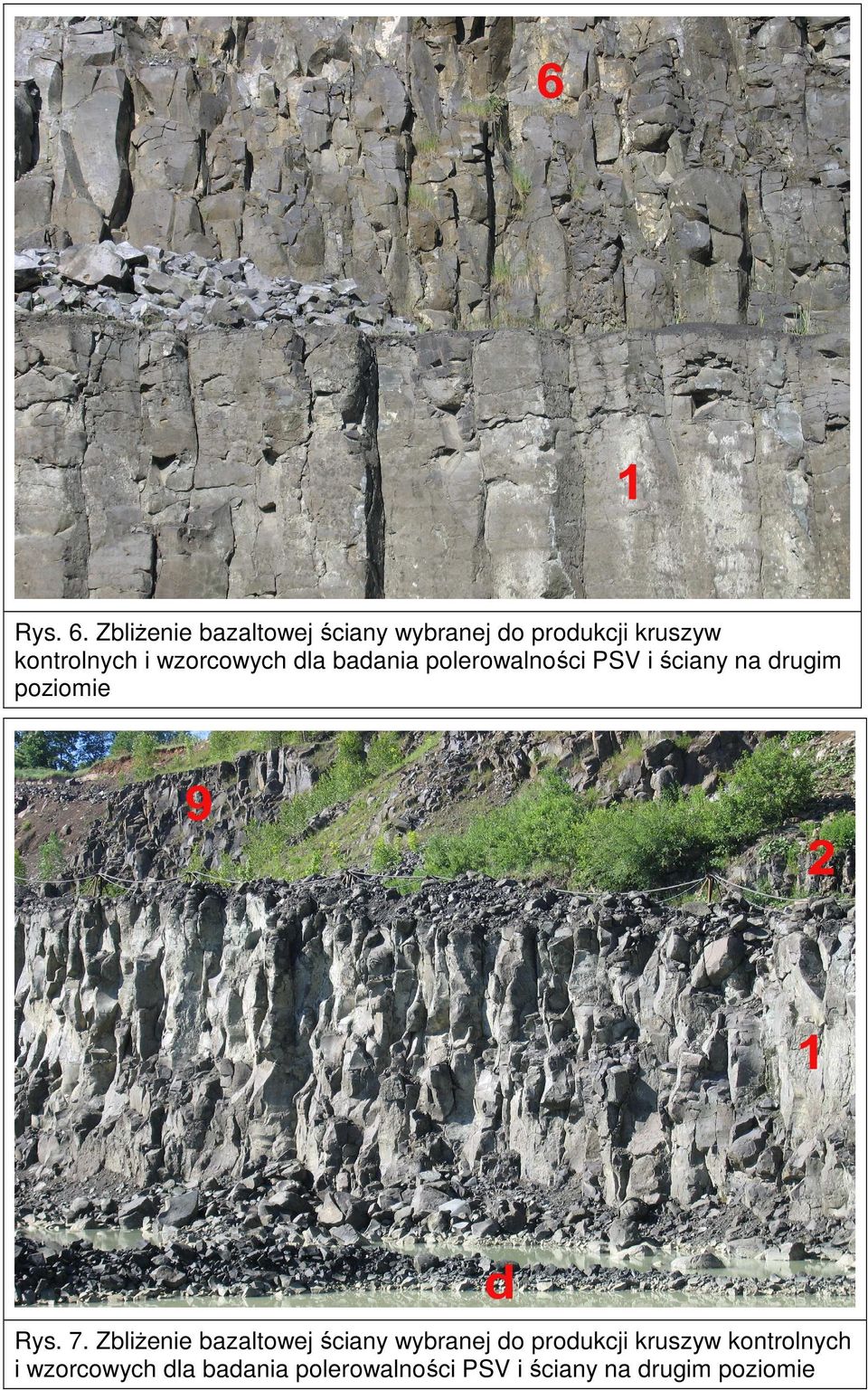 i wzorcowych dla polerowalności PSV i ściany na drugim poziomie Rys. 7.