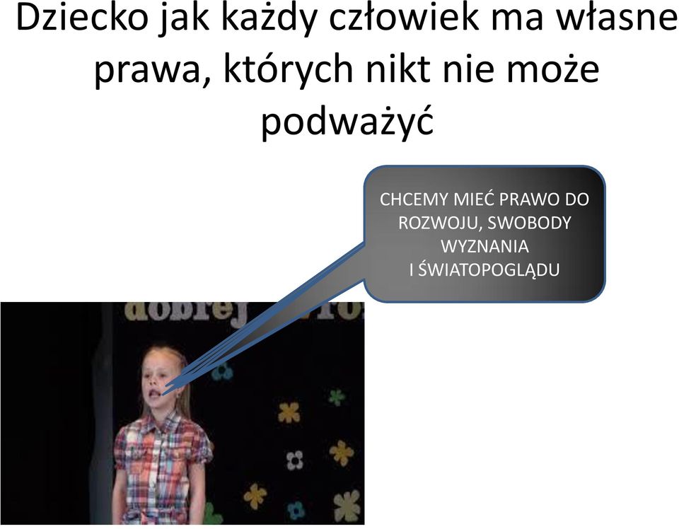 MIEĆ SIĘ SWOBODY POD UCZYĆ!