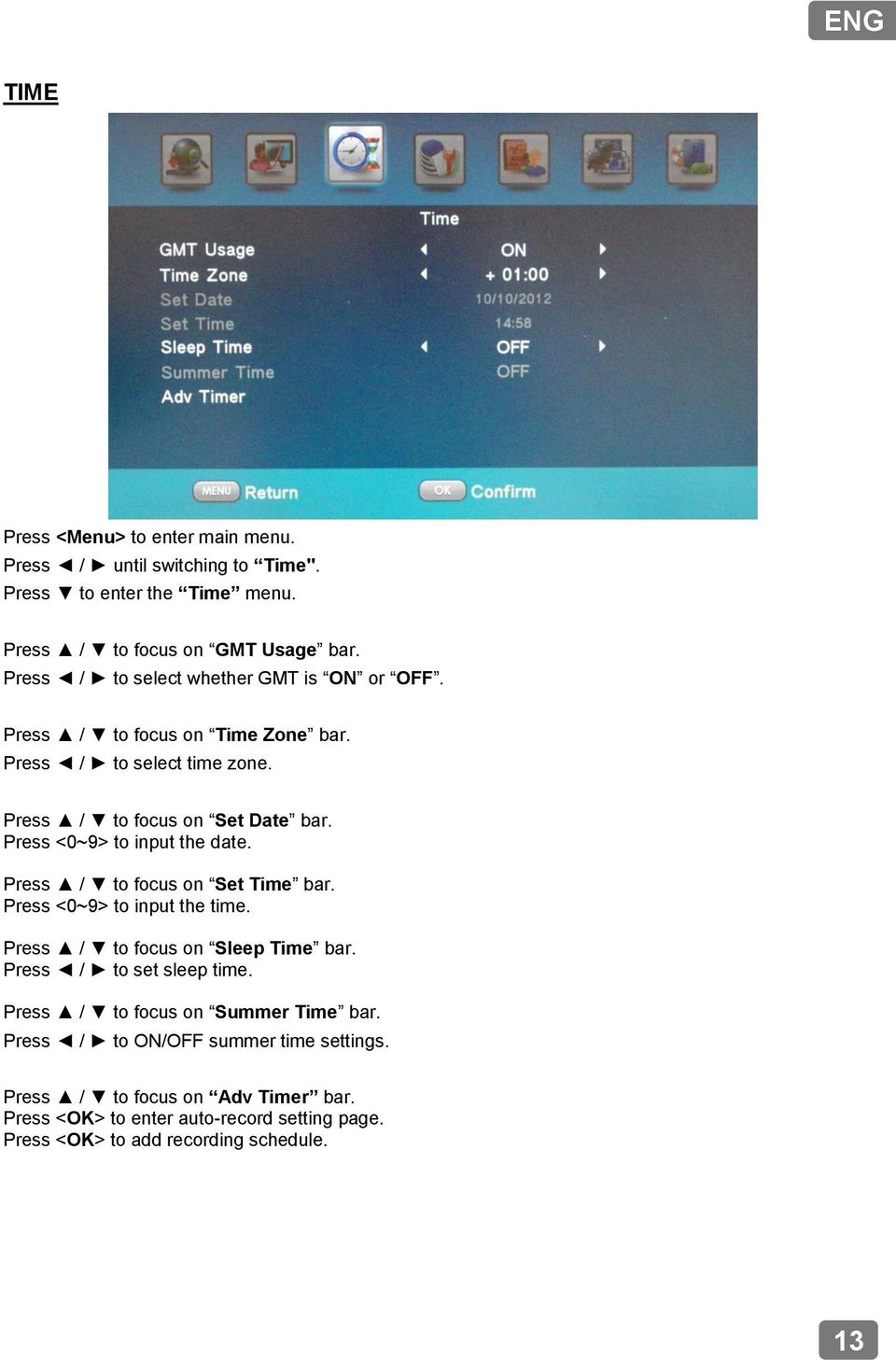 Press <0~9> to input the date. Press / to focus on Set Time bar. Press <0~9> to input the time. Press / to focus on Sleep Time bar. Press / to set sleep time.