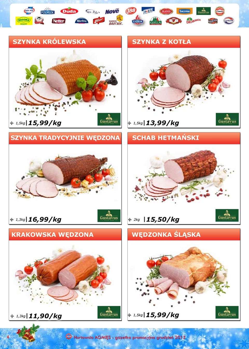 15,50/kg KRAKOWSKA WĘDZONA WĘDZONKA ŚLĄSKA 11,90/kg