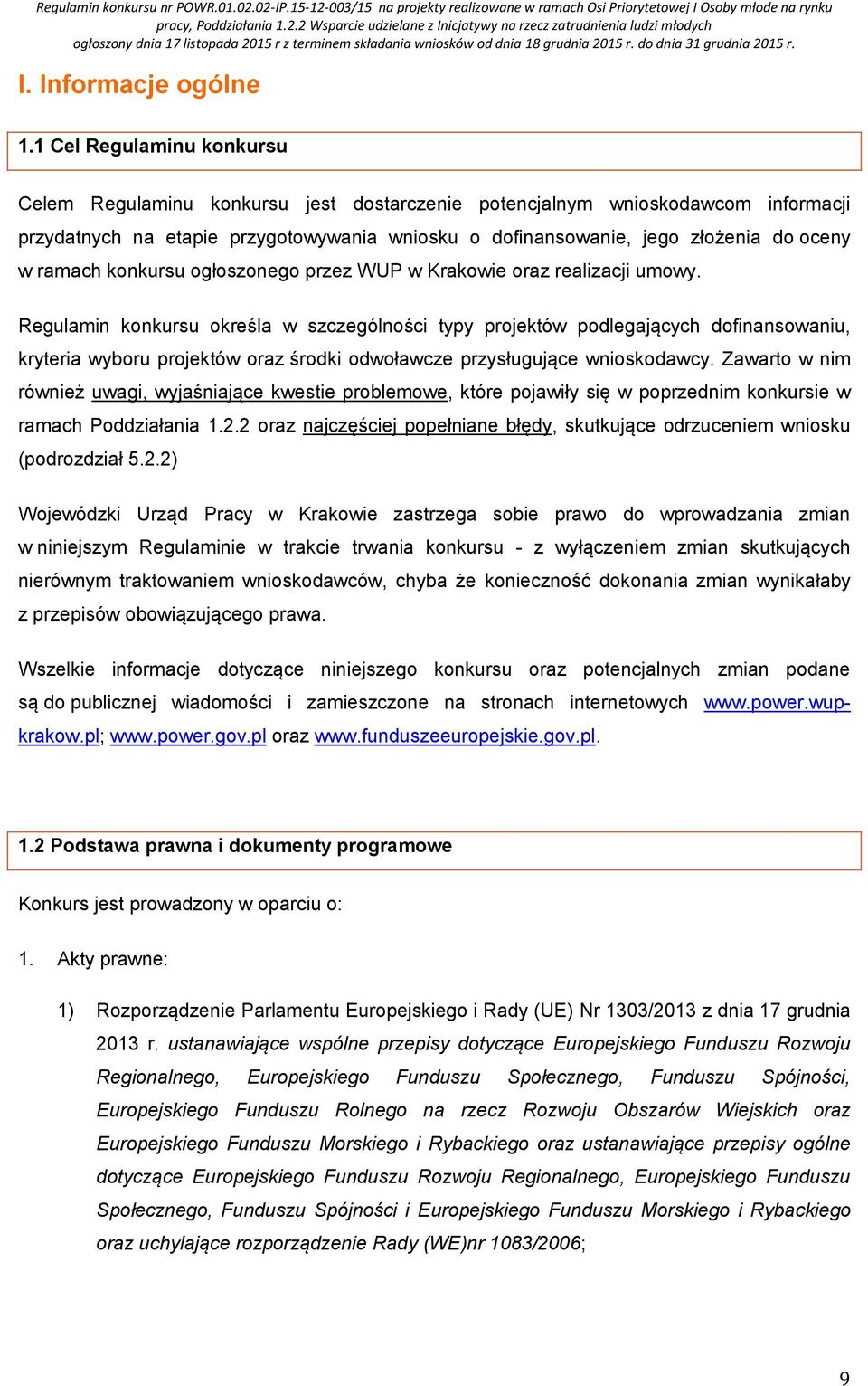 ramach konkursu ogłoszonego przez WUP w Krakowie oraz realizacji umowy.