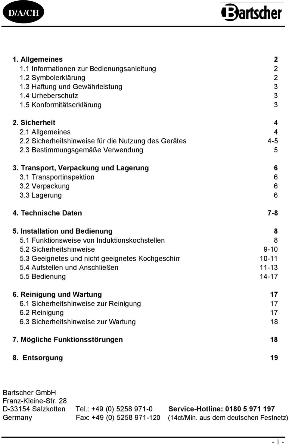 3 Lagerung 6 4. Technische Daten 7-8 5. Installation und Bedienung 8 5.1 Funktionsweise von Induktionskochstellen 8 5.2 Sicherheitshinweise 9-10 5.