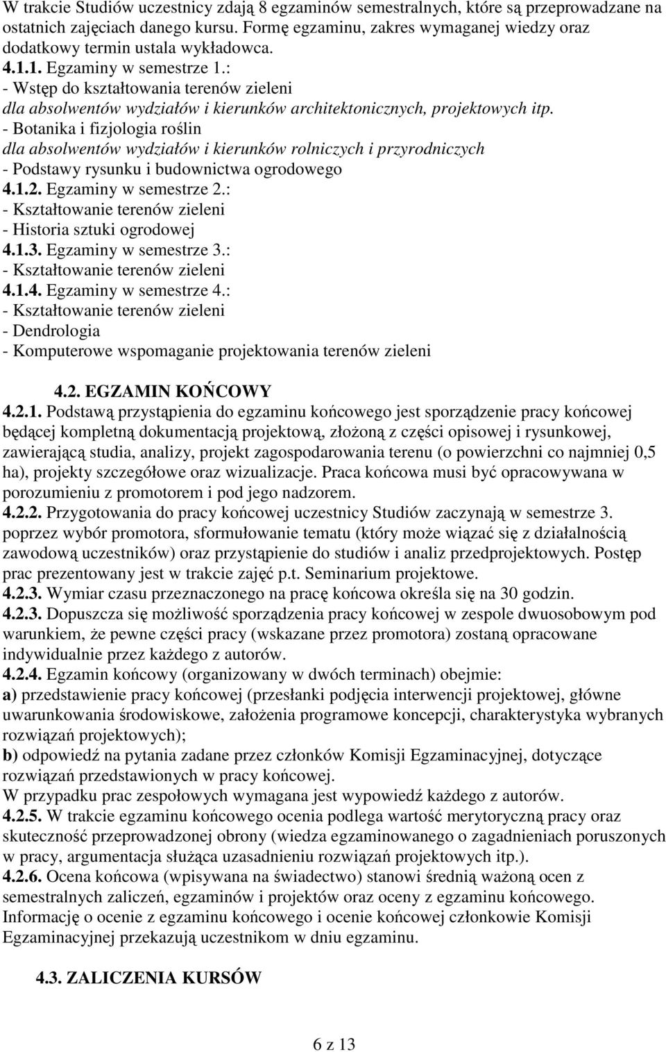 : - Wstęp do kształtowania terenów zieleni dla absolwentów wydziałów i kierunków architektonicznych, projektowych itp.