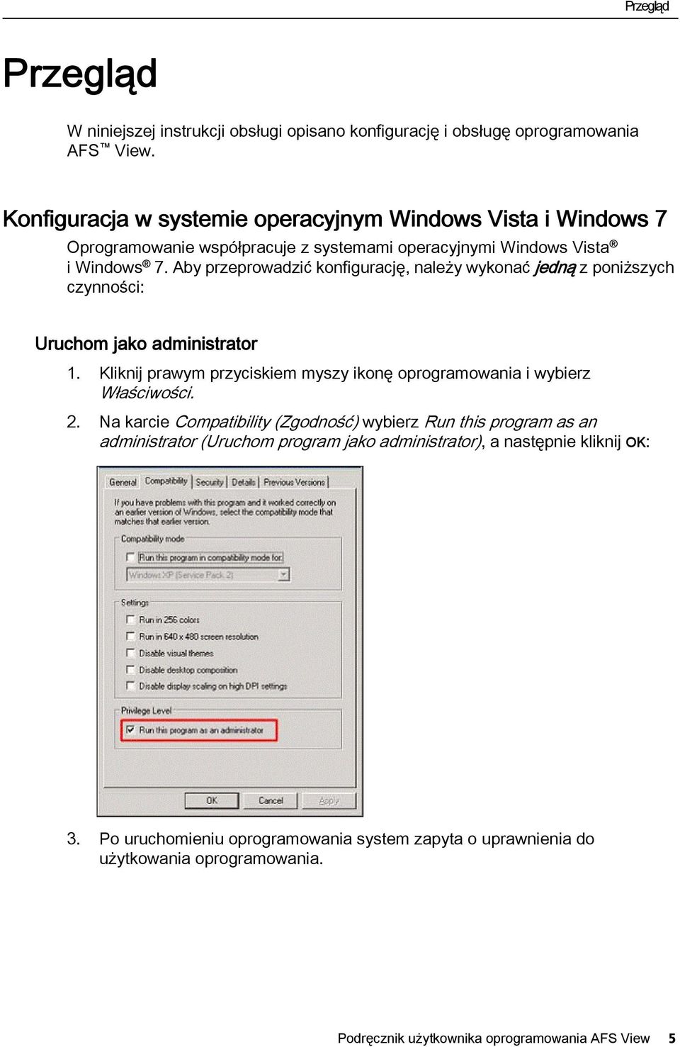 Aby przeprowadzić konfigurację, należy wykonać jedną z poniższych czynności: Uruchom jako administrator 1.