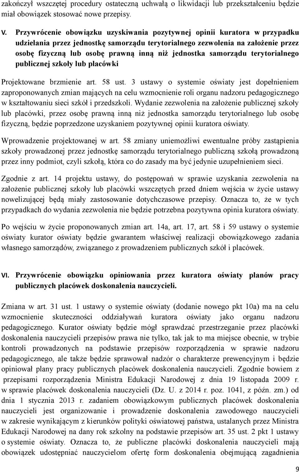 jednostka samorządu terytorialnego publicznej szkoły lub placówki Projektowane brzmienie art. 58 ust.