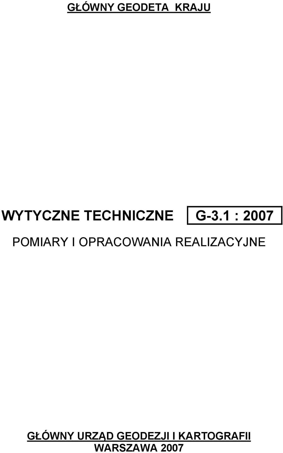 1 : 2007 POMIARY I OPRACOWANIA