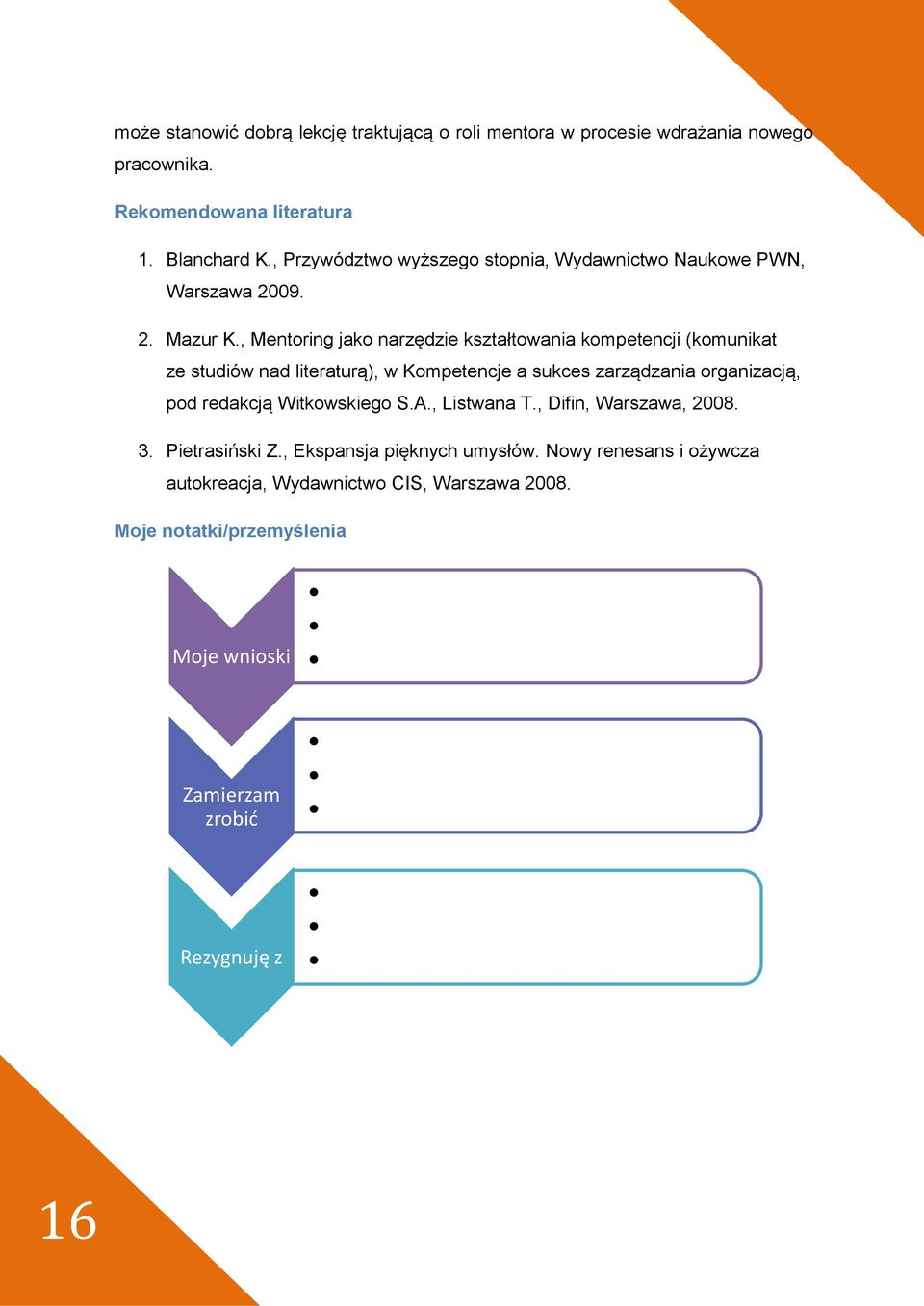 , Mentoring jako narzędzie kształtowania kompetencji (komunikat ze studiów nad literaturą), w Kompetencje a sukces zarządzania organizacją, pod redakcją
