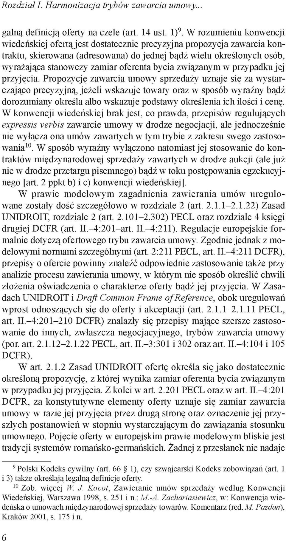 oferenta bycia związanym w przypadku jej przyjęcia.