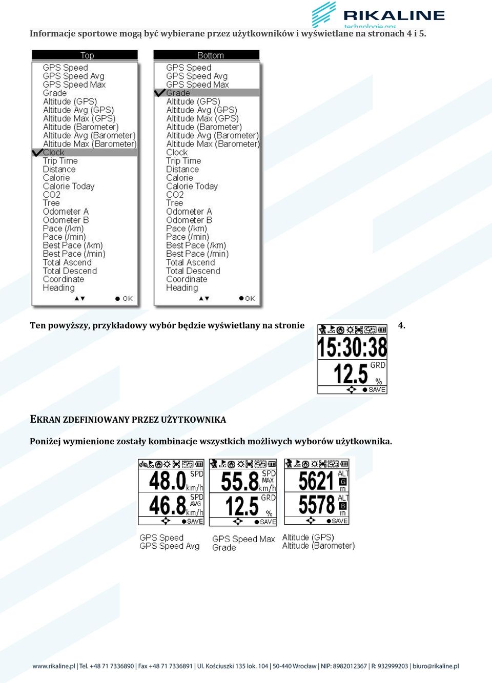 Ten powyższy, przykładowy wybór będzie wyświetlany na stronie 4.