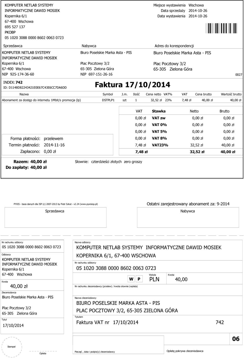 Razem: 4 Słownie: czterdzieści złotych zero groszy Do zapłaty: 4 YXIS - baza danych dla IS (c) 2007-2013 by iotr Szkut - v2.24 (www.pyxisisp.