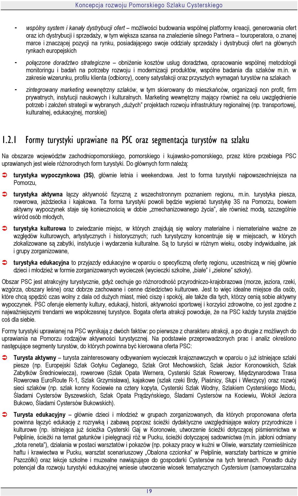 kosztów usług doradztwa, opracowanie wspólnej metodologii monitoring