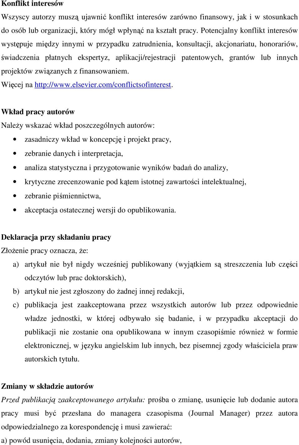 innych projektów związanych z finansowaniem. Więcej na http://www.elsevier.com/conflictsofinterest.