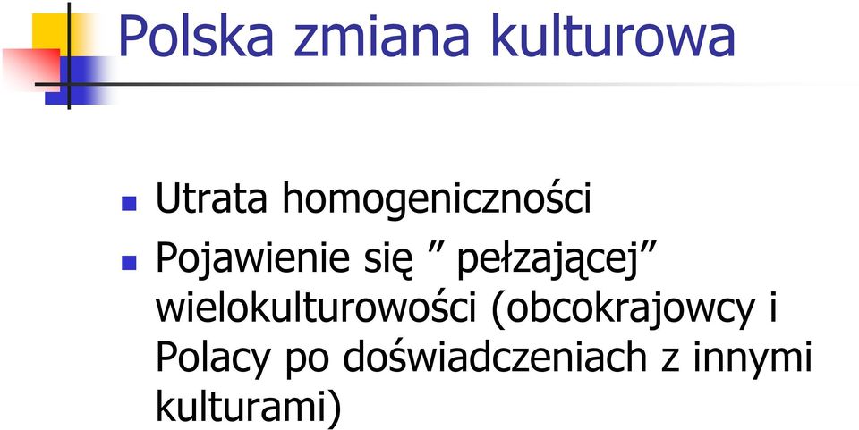 pełzającej wielokulturowości