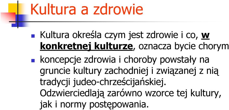 gruncie kultury zachodniej i związanej z nią tradycji