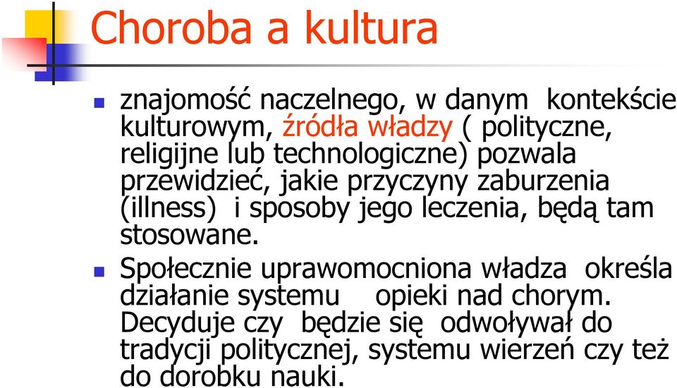 leczenia, będą tam stosowane.