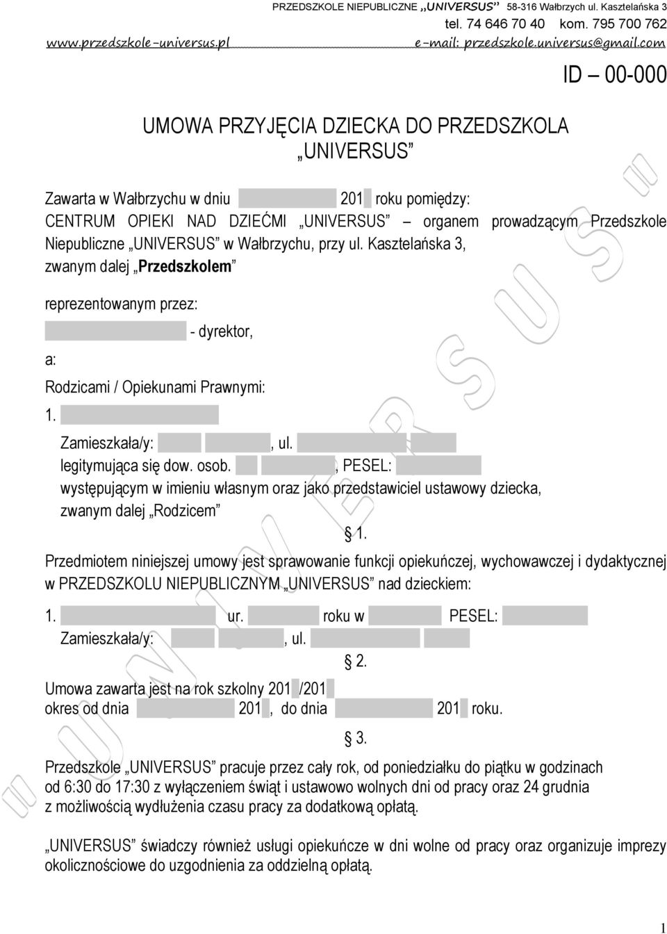 Justyn a Bębeniec Zamieszkała/y: 58-316 Wałbrzych, ul. Hetmańska 46/30. legitymująca się dow. osob.