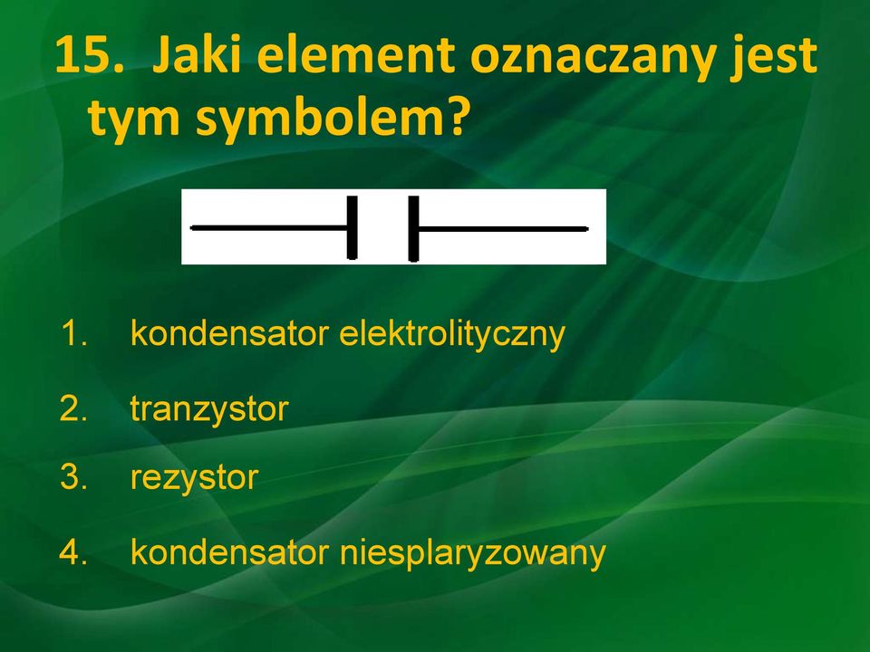 kondensator elektrolityczny 2.