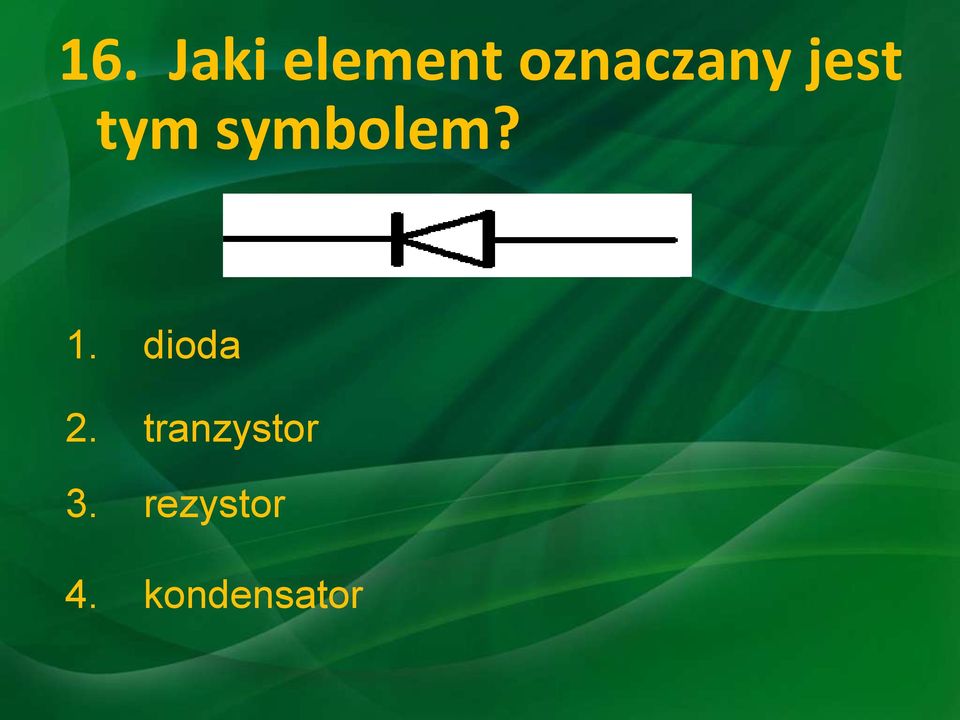 symbolem? 1. dioda 2.