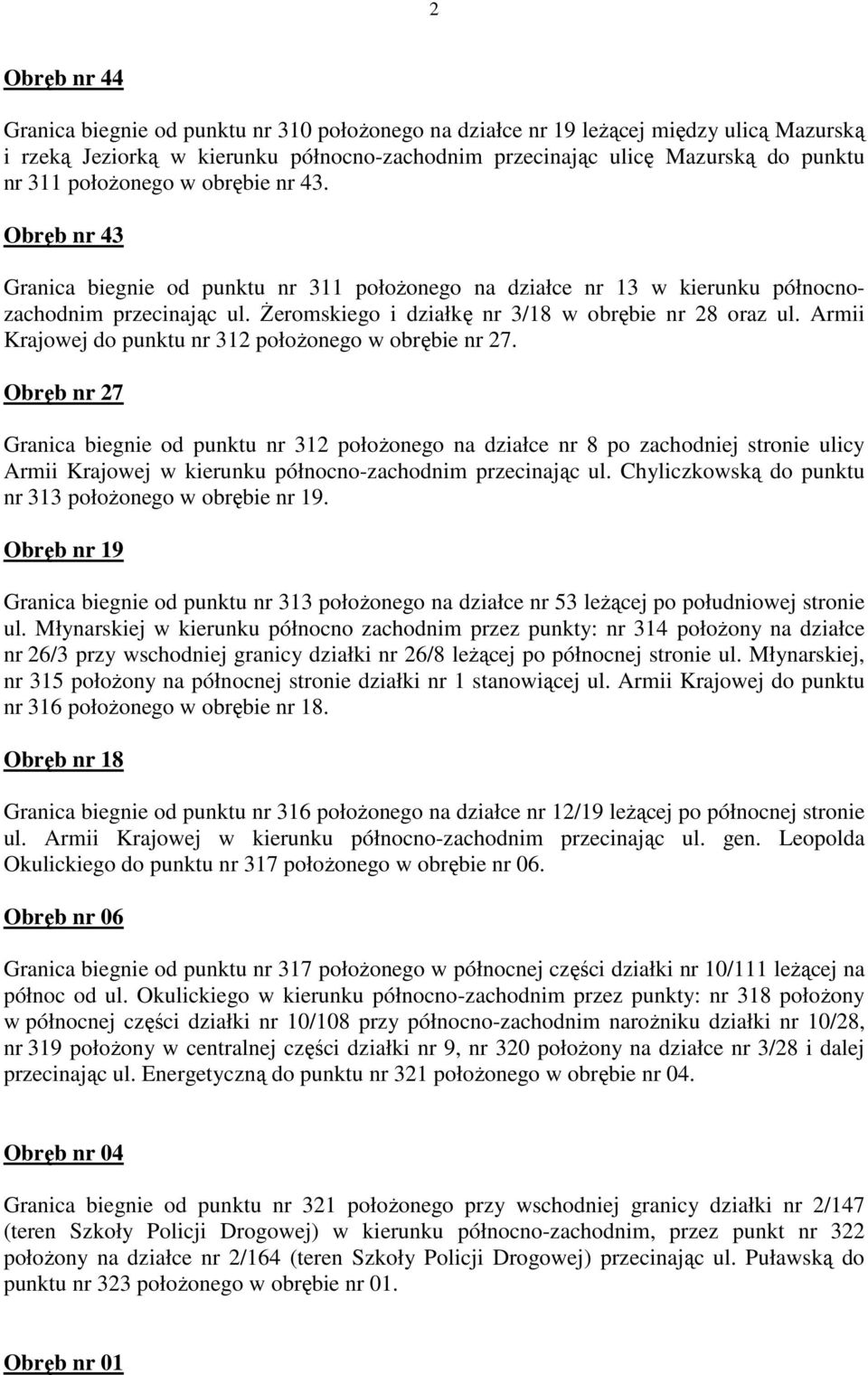 Armii Krajowej do punktu nr 312 połoŝonego w obrębie nr 27.