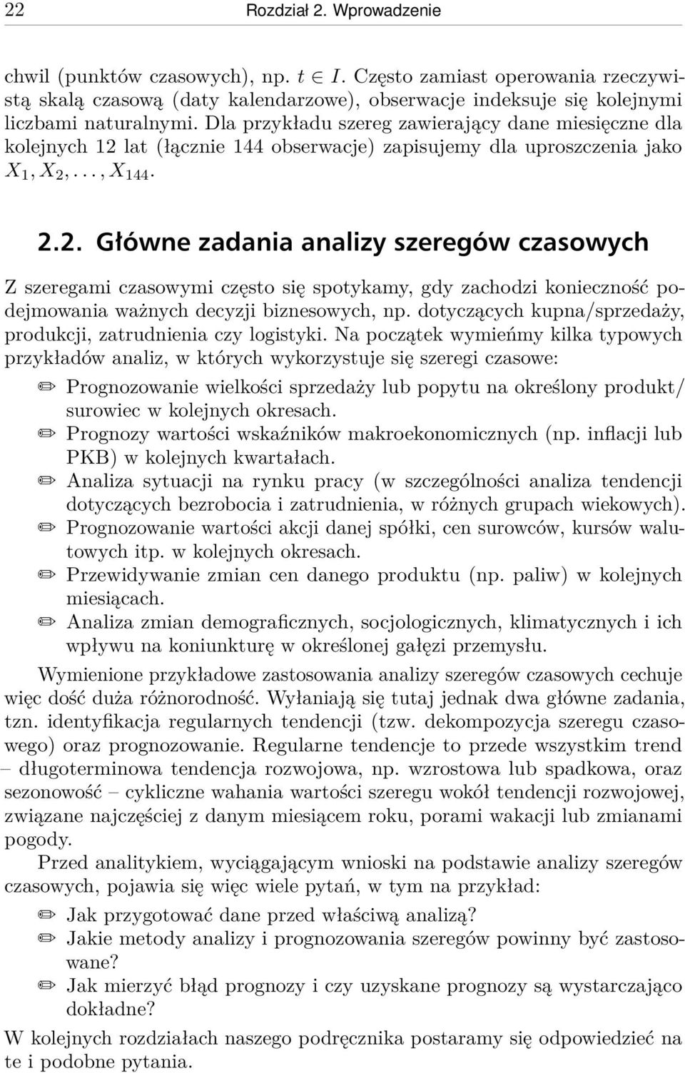 lat (łącznie 144 obserwacje) zapisujemy dla uproszczenia jako X 1, X 2,