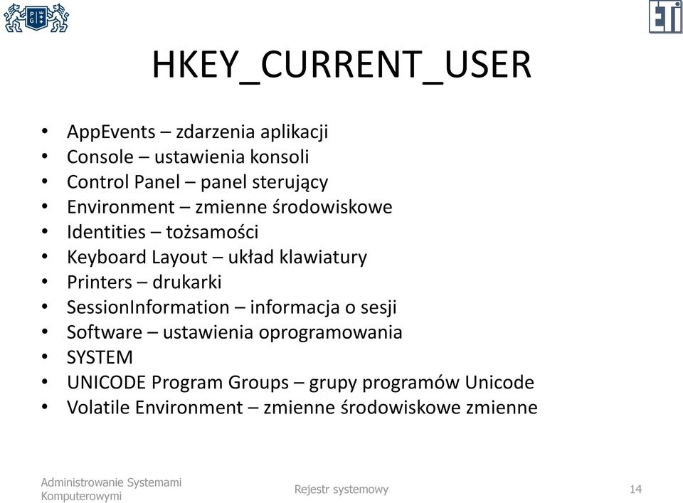 Printers drukarki SessionInformation informacja o sesji Software ustawienia oprogramowania SYSTEM