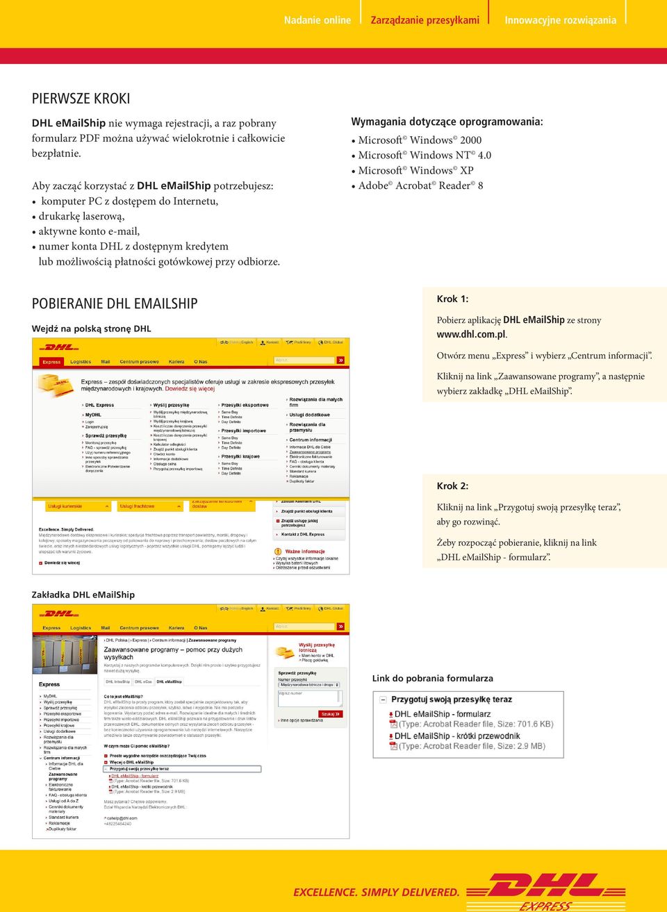 gotówkowej przy odbiorze. Wymagania dotyczące oprogramowania: Microsoft Windows 2000 Microsoft Windows NT 4.