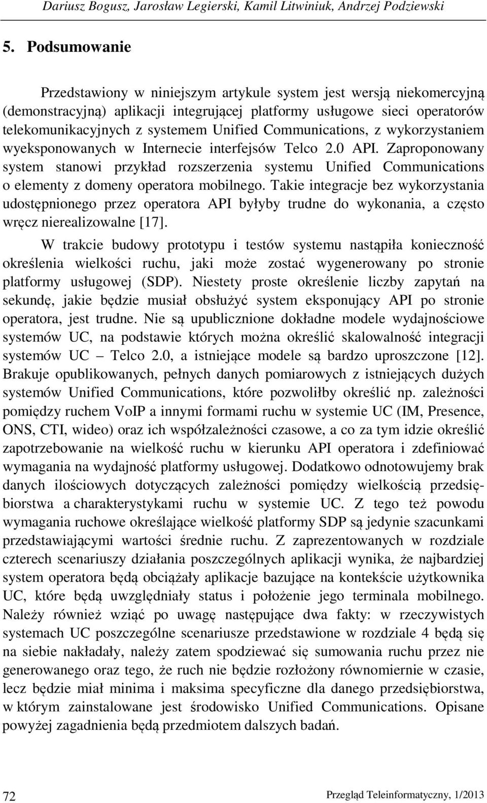 Communications, z wykorzystaniem wyeksponowanych w Internecie interfejsów Telco 2.0 API.