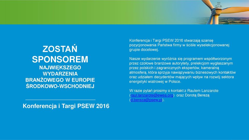 Nasze wydarzenie wyróżnia się programem współtworzonym przez czołowe branżowe autorytety, prelekcjom wygłaszanym przez polskich i zagranicznych ekspertów,