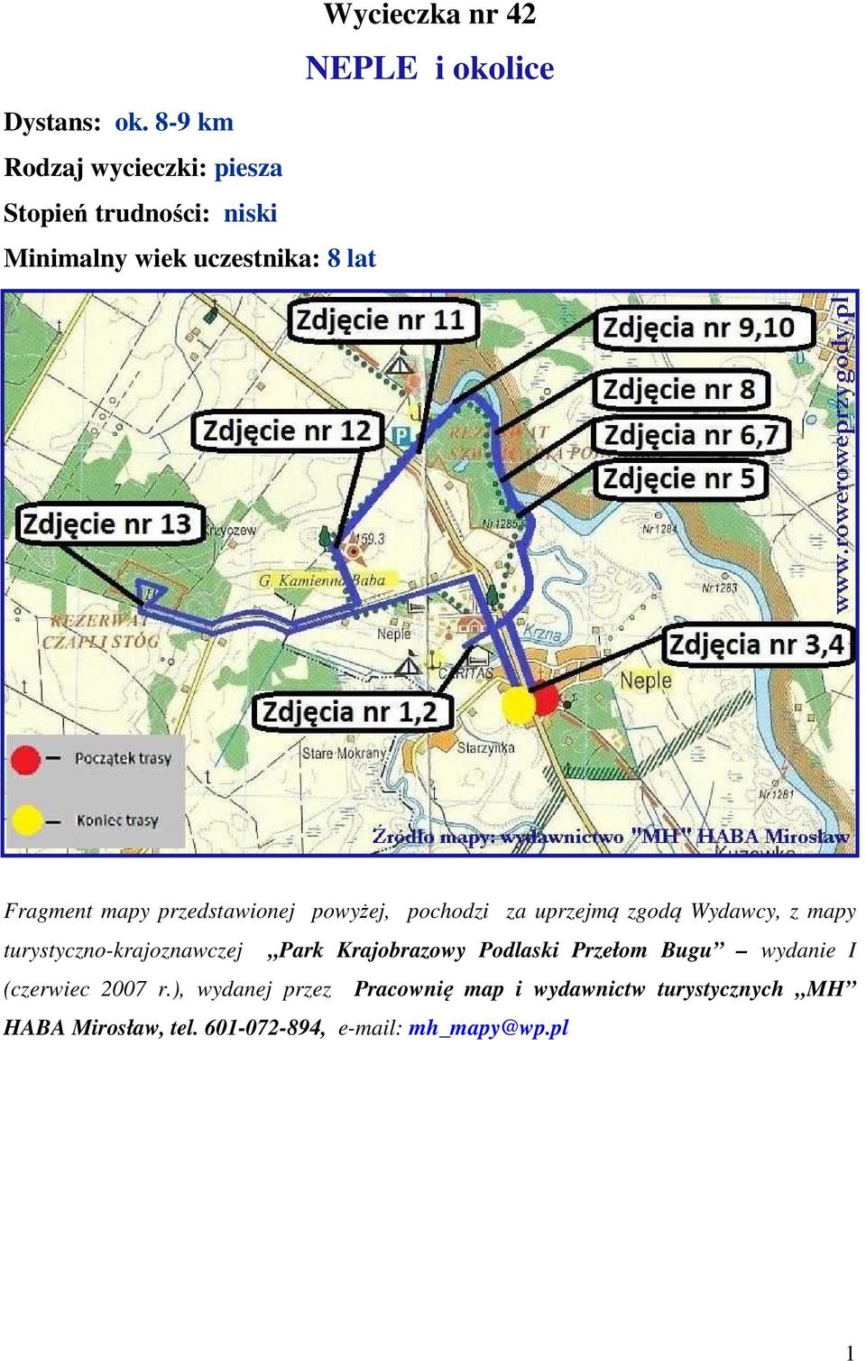 NEPLE i okolice Fragment mapy przedstawionej powyżej, pochodzi za uprzejmą zgodą Wydawcy, z mapy