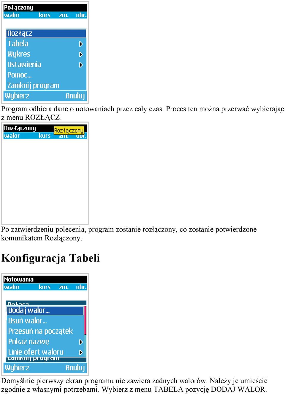 Po zatwierdzeniu polecenia, program zostanie rozłączony, co zostanie potwierdzone komunikatem