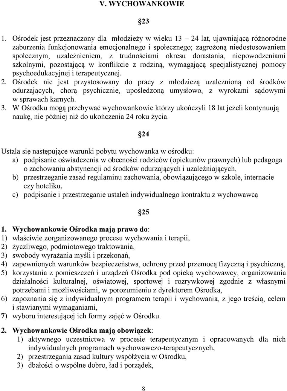 trudnościami okresu dorastania, niepowodzeniami szkolnymi, pozostającą w konflikcie z rodziną, wymagającą specjalistycznej pomocy psychoedukacyjnej i terapeutycznej. 2.