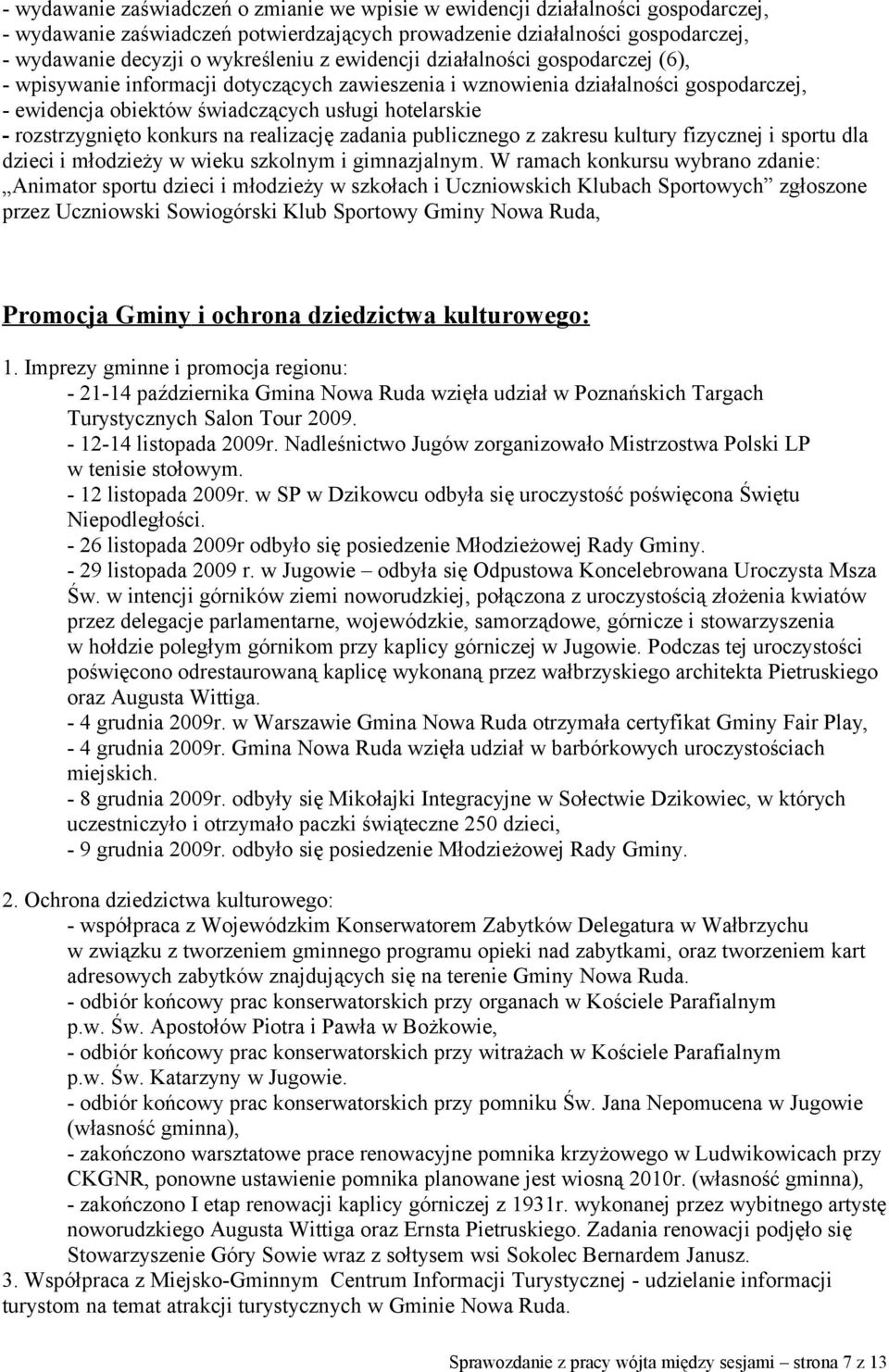 konkurs na realizację zadania publicznego z zakresu kultury fizycznej i sportu dla dzieci i młodzieży w wieku szkolnym i gimnazjalnym.