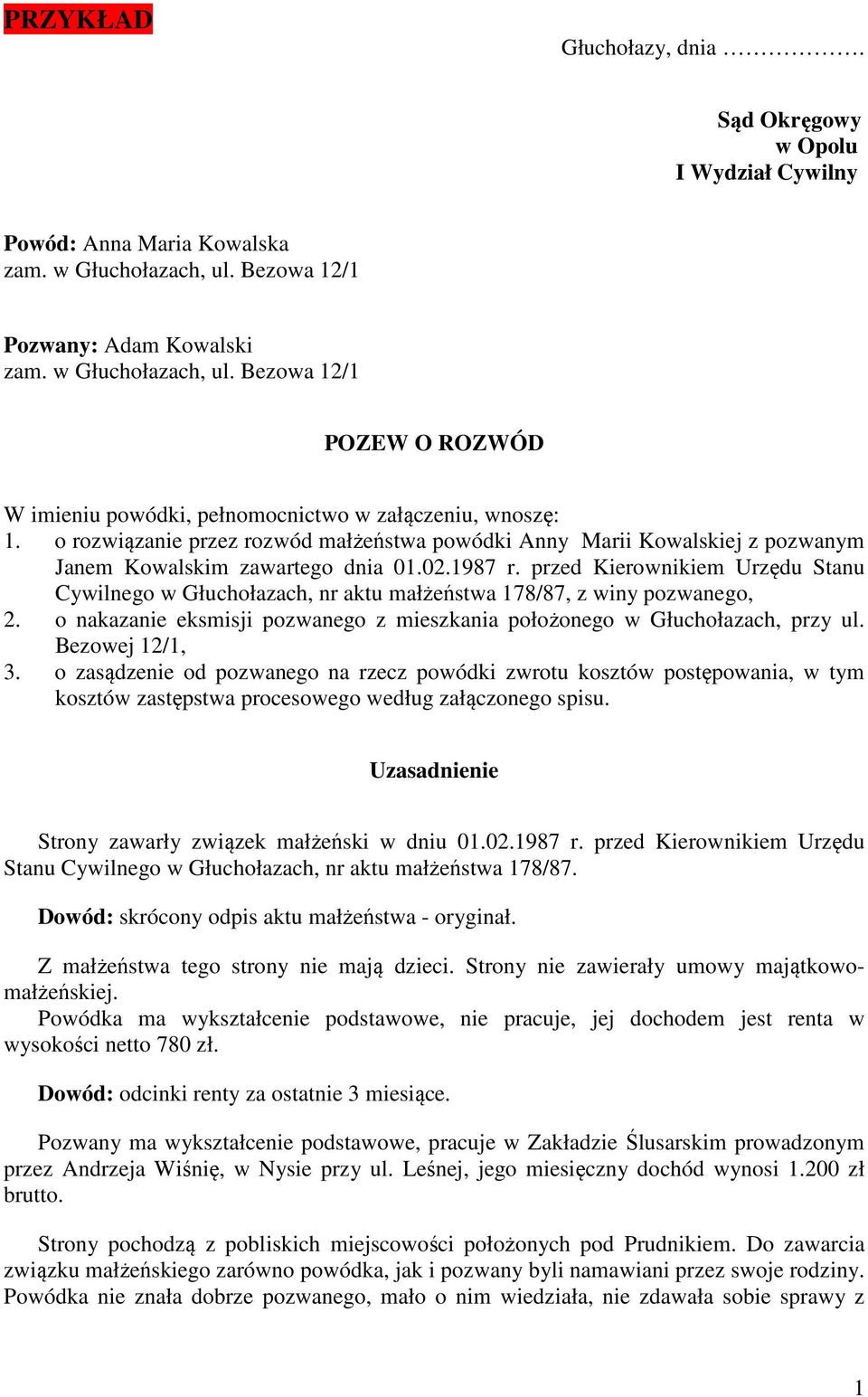 o rozwiązanie przez rozwód małżeństwa powódki Anny Marii Kowalskiej z pozwanym Janem Kowalskim zawartego dnia 01.02.1987 r.