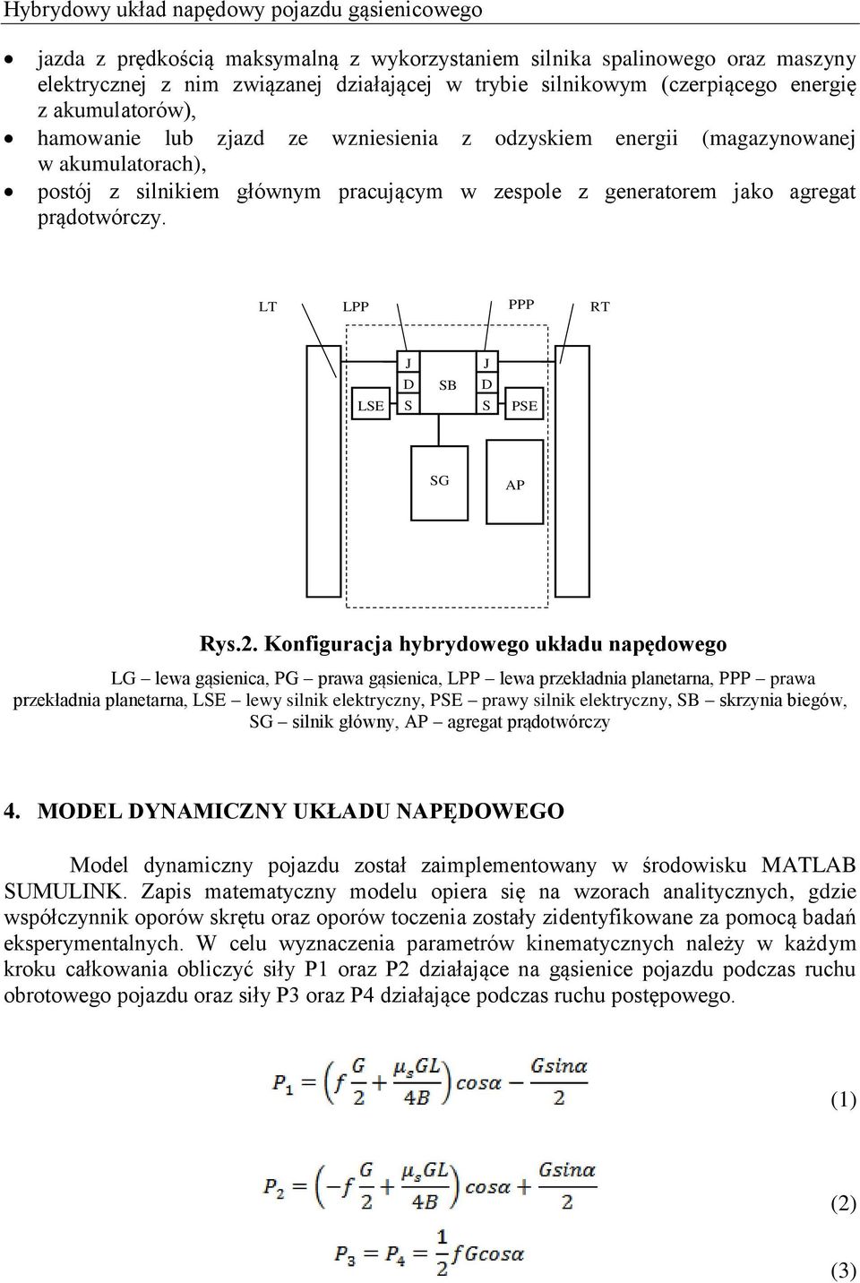 agregat prądotwórczy. LT LPP PPP RT LSE J D S SB J D S PSE SG AP Rys.2.