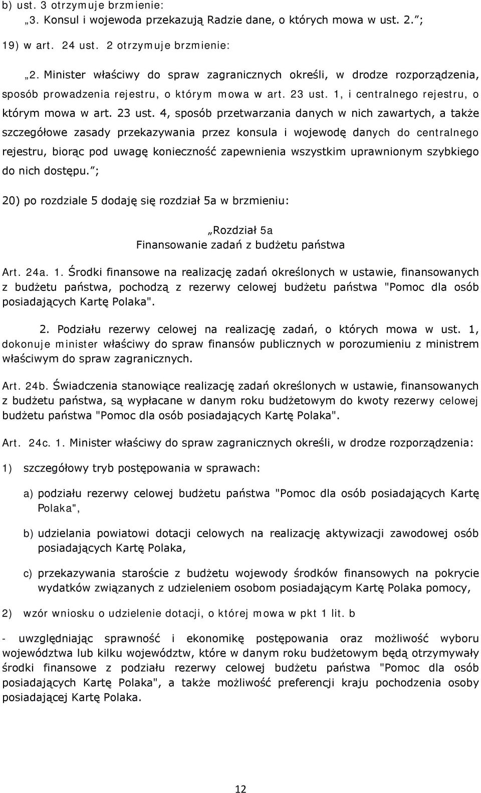 1, i centralnego rejestru, o którym mowa w art. 23 ust.