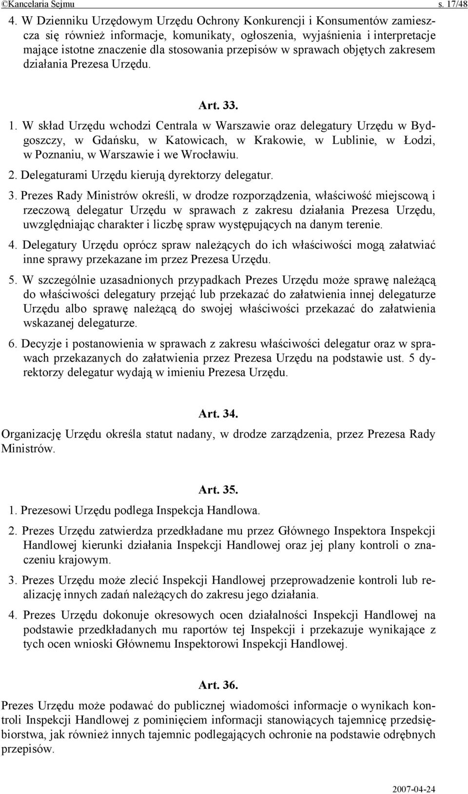 w sprawach objętych zakresem działania Prezesa Urzędu. Art. 33. 1.