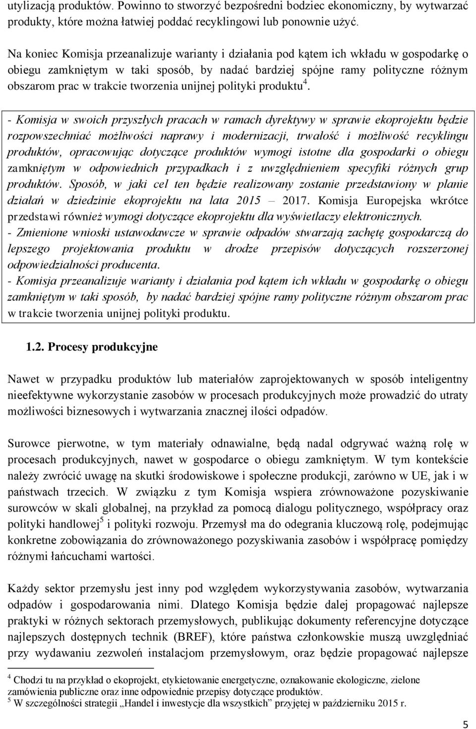 tworzenia unijnej polityki produktu 4.