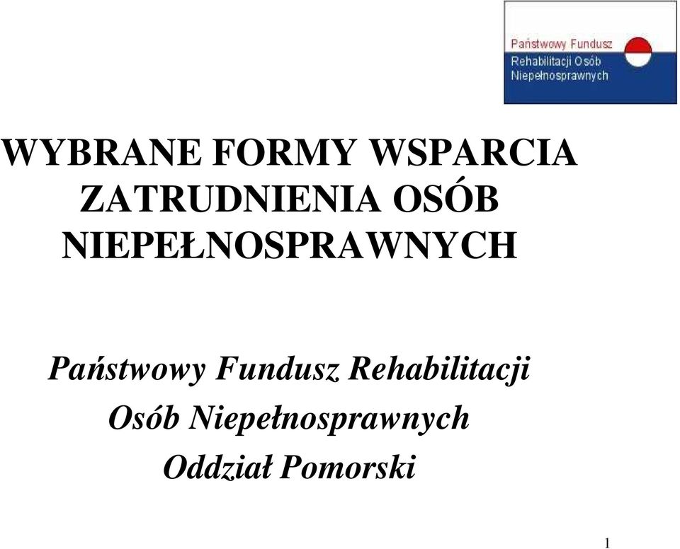 NIEPEŁNOSPRAWNYCH Państwowy