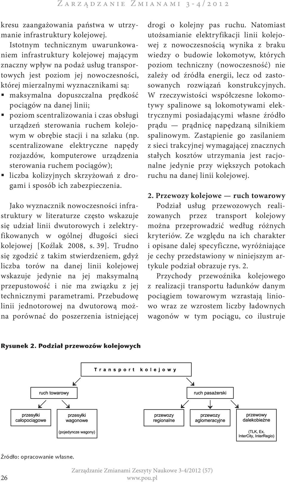 dopuszczalna prędkość pociągów na danej linii; poziom scentralizowania i czas obsługi urządzeń sterowania ruchem kolejowym w obrębie stacji i na szlaku (np.