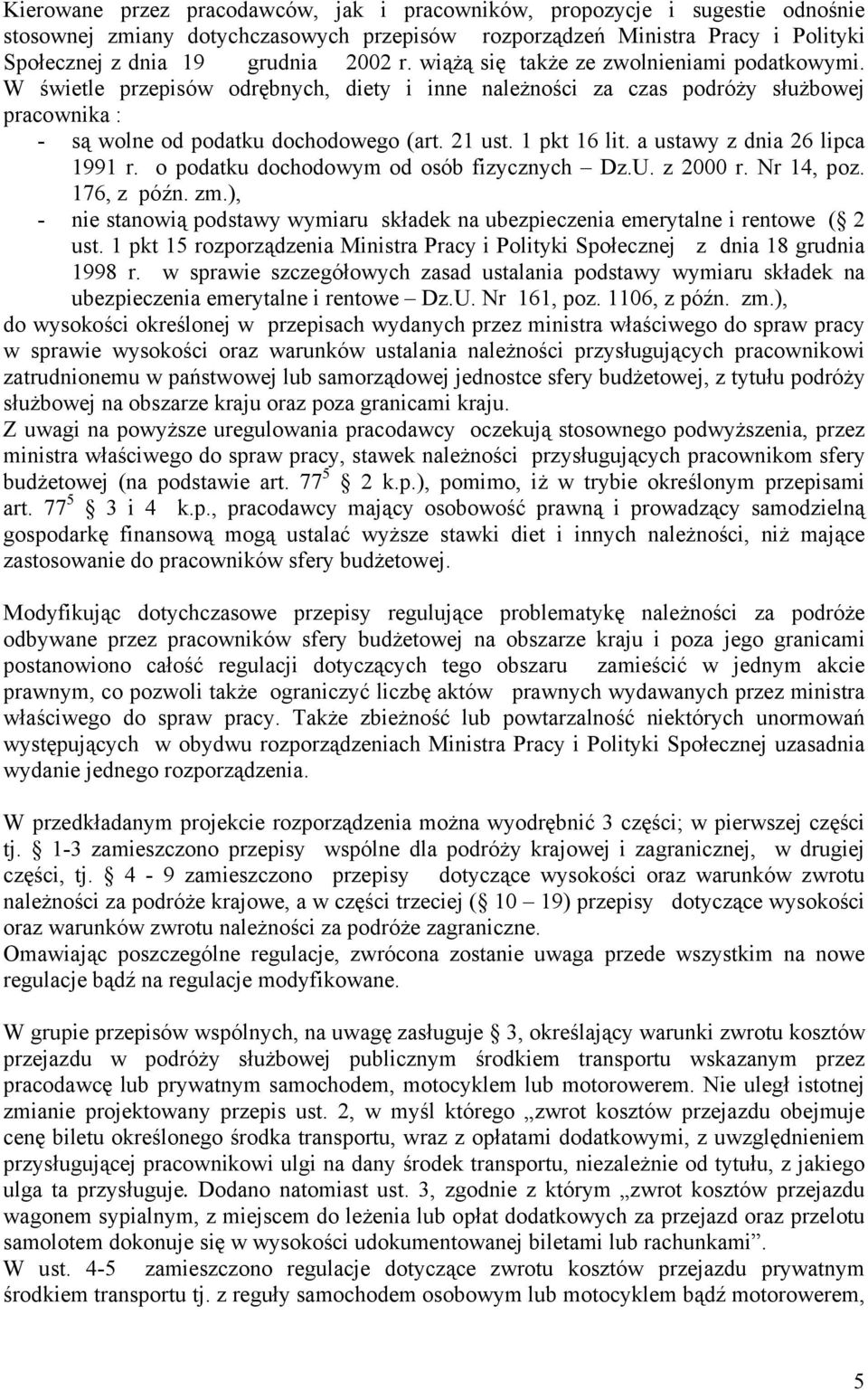 a ustawy z dnia 26 lipca 1991 r. o podatku dochodowym od osób fizycznych Dz.U. z 2000 r. Nr 14, poz. 176, z późn. zm.