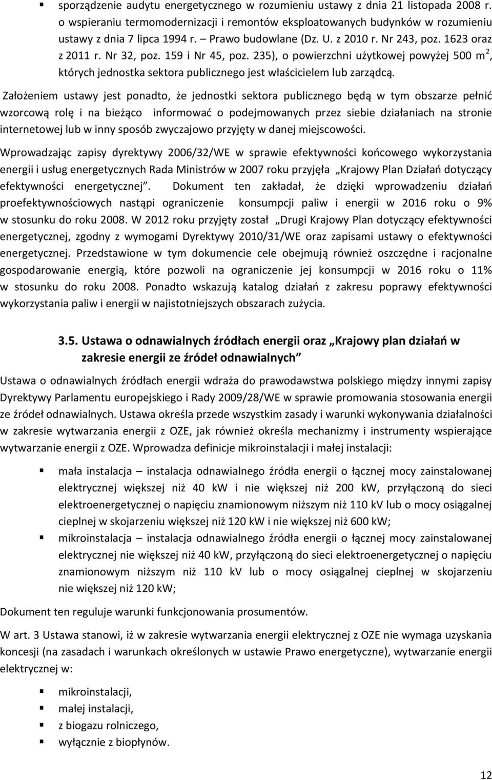 235), o powierzchni użytkowej powyżej 500 m 2, których jednostka sektora publicznego jest właścicielem lub zarządcą.