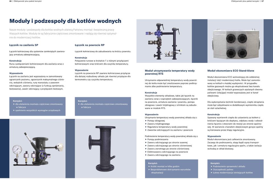 Łącznik na zasilaniu SP Łącznik na powrocie RP Łącznik kołnierzowy dla systemów zamkniętych zawierający armaturę zabezpieczającą.