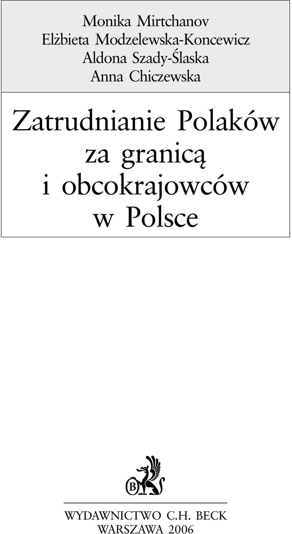 Anna Chiczewska Zatrudnianie Polaków za