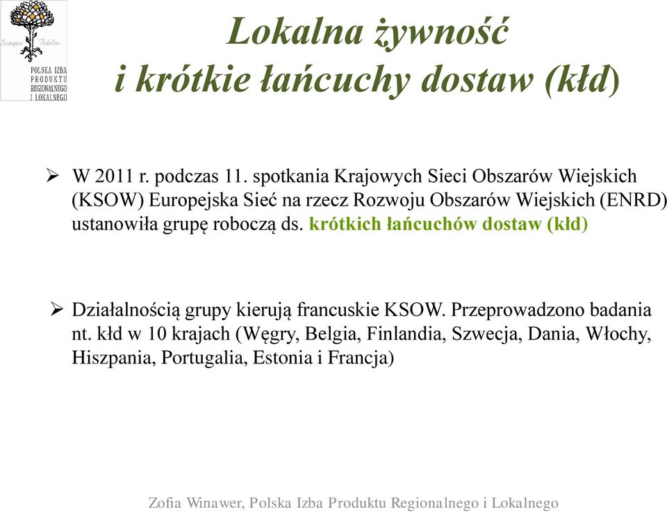 (ENRD) ustanowiła grupę roboczą ds.