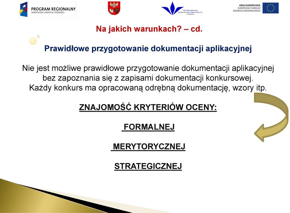 przygotowanie dokumentacji aplikacyjnej bez zapoznania się z zapisami